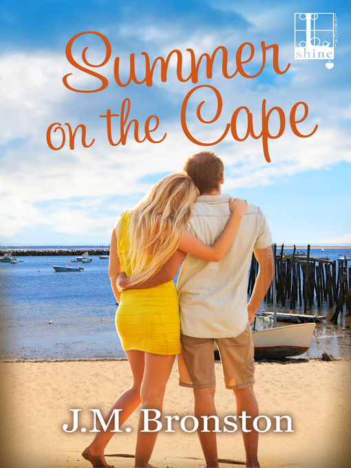 Title details for Summer on the Cape by J.M. Bronston - Available